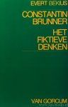 BRUNNER, C. (LEOPOLD WERTHEIMER) - Het fiktieve denken. Inleiding, samenstelling en vertaling door E. Bekius. Met een voorwoord van M.H. Würzner.