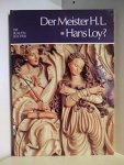 Schindler, Herbert - Der Meister HL = Hans Loy? Werk und Wiederentdeckung