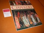 Charles Phillips - The Glorious Age of Chivalry. An Exploration of the Golden Age of Knighthood and How It Was Expressed in Art, Literature and Song, with 200 fine Art Images