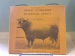 GORDON IAN - Animal husbandry in Central Africa. vol. 2
