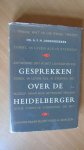 Lekkerkerker, Dr. A.F.N. - Gesprekken over de Heidelberger
