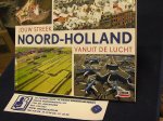 Kroese, Esther, en Gerard van Midden ( redactie) - Jouw streek Noord-Holland vanuit de lucht