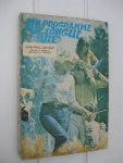 Ostiguy, Jean-Paul - Un programme de longe vie. Assessible à tous par une alimentation diététique & un effort mesuré.