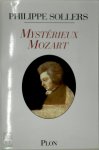 Philippe Sollers - Mystérieux Mozart
