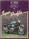  - HONDA CB750 - Super Profile - Pete Shoemark- uitg. Haynes , hardcover