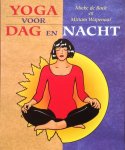 Bock, Mieke de en Miriam Wapenaar (GESIGNEERD) - Yoga voor dag en nacht
