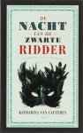 Katharina Cauteren - De nacht van de Zwarte Ridder