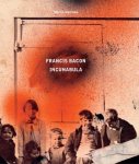 Rebecca Daniels, Carol Jacobi - Francis Bacon: Incunabula