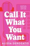 Alissa DeRogatis - Call It What You Want - Sloane wil ware liefde, Ethan wil geen label