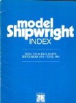 Conway Maritime Press - Model Shipwright Index nos 1 to 44