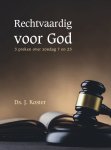 Koster, Ds. J. - Rechtvaardig voor God. 3 preken over Zondag 7 en Zondag 23.