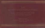 C. Schlesinger-Trier & Co. - Die Kunstseidenindustrie. Ihre Entwicklung und ihre Zukunftsaussichten