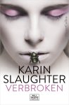 Karin Slaughter - Will Trent 4 - Verbroken