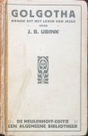 Ubink, J.B. - Golgotha; roman uit het leven van Jezus (1e deel)