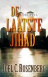 Joel C. Rosenberg, Joel C. Rosenberg - De Laatste Jihad