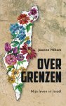 Joanne Nihom - Over grenzen Mijn leven in Israël Joanne Nihom - Over grenzen Mijn leven in Israël