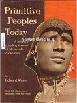 Weyer, Edward - Primitive Peoples Today