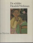Martinet, Jan - De schilder Hendrik Werkman