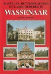 MICKLINGHOFF DE Jur., FRANS H - Kastelen, buytenplaetsen en landgoederen in Wassenaar