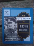 Humes, James C. - The Wit and Wisdom of Winston Churchill / A Treasury of More Than 1,000 Quotations and Anecdotes