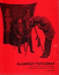 BIRK, Lukas [Ed.] - Alaminüt Fotograf - Itinerant Photography In Turkey. - [New].