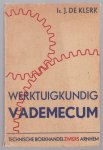 Klerk, J. de - Werktuigkundig vademecum