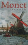 Martijn Couwenhoven; et al - 1871 Monet Zaandam : de schilderijen = the paintings = les tableaux = die Gemälde