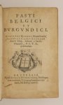 Aubertus Miraeus - Fasti Belgici et Burgundici Aubertus Miraeus Bruxellensis, Isabella Clarae Eugenia Serma Hisp.Infanti à Sacris Oratorij, & S.T.L.