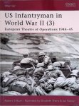 Rush, Robert S. - US Infantryman In World War II (3): European Theater of Operations 1944-45