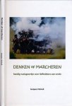 Huinck, Jacques - Denken of marcheren: Handig naslagwerkje voor liefhebbers van vrede