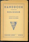 Arnold van Deenen - Handboek voor den regisseur