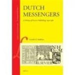 Cornelis D. Andriesse - Dutch Messengers A History of Science Publishing, 1930-1980