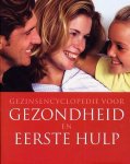 Anita Kerwin-Nye, Liesbeth Kuitenbrouwer - Gezinsencyclopedie voor gezondheid en eerste hulp