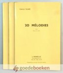 Fauré, Gabriel - 20 Melodies, volume 1 + 2 + 3 --- Vingt melodies pour Piano et Chant, 1er volume, 2e volume, 3ème volume Mezzo