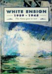 Coulthard-Clark, Chris and Tina - White Ensign 1939-1945 The Navy goes to war