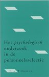  - Het psychologisch onderzoek in de personeelsselectie