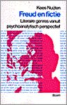 Nuijten, Kees - Freud en fictie, literaire genres vanuit psychoanalytisch perspectief