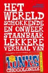 Siebelink, Jeroen - Het wereldschokkende en onweerstaanbaar lekkere verhaal van Tony's Chocolonely