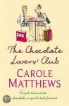 Carole Matthews - The Chocolate Lovers' Club