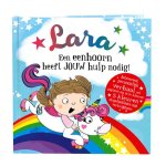 History & Heraldry Ltd - Lara - Een Eenhoorn Heeft Jouw Hulp Nodig! Gepersonaliseerd Kinderboekje