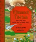 HODGE, Stephen / DORJE, Tsering (illustrations) - L'Almanach divinatoire Tibétain. Prédictions pour chaque jour et chaque annéee