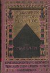 Mar Eyth - Der Kampf um die Theopspyramide - Einde Geschichte und Geschichten aus dem Leben eines Ingenieurs