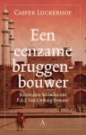 Casper Luckerhof - Een Eenzame Bruggenbouwer