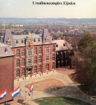 Kellens,Martin en Dickhaut, Monique - a Ursulinencomplex Eijsden