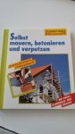Direktor, Max - Selbst mauern, betonieren und verputzen Direktor, Max - Selbst mauern, betonieren und verputzen