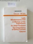 Wilde, Oscar: - Wilde Selected Plays , Lady Windermere´s Fan; A Woman of No Importance,; An Ideal husband; The Importance of Being Earnest, Salomé