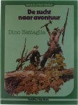 Battaglia Dino - Avonturier-reeks. De zucht naar avontuur