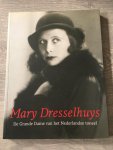 Nispen, M. van - Mary Dresselhuys / de Grande Dame van het Nederlandse toneel