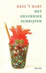 Kees 't Hart - Het Gelukkige Schrijven