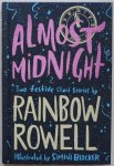 Rowell Rainbow, ill. Blocker Simini - Almost midnight Two festive short stories Rowell Rainbow, ill. Blocker Simini - Almost midnight Two festive short stories